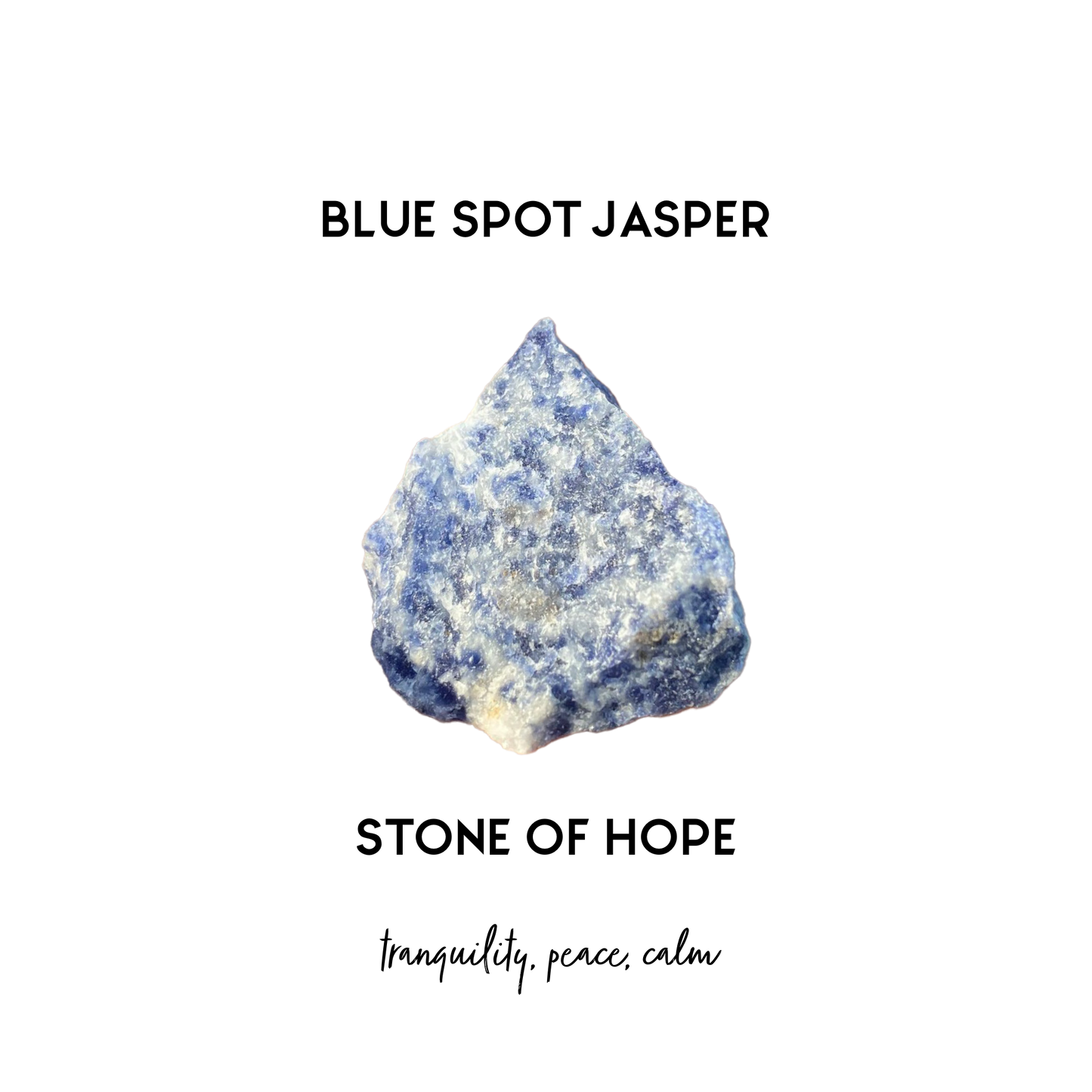 An infograph of Blue Spot Jasper "the stone of hope" that promotes tranquility, peace and calm. 